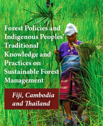 Forest Policies and Indigenous Peoples’ Traditional Knowledge and Practices on Sustainable Forest Management