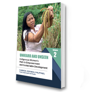 Unheard and Unseen: Indigenous Women's Path to Empowerment and Sustainable Development (VOLUME 2)